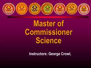 Master of Commissioner Science