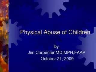 Physical Abuse of Children