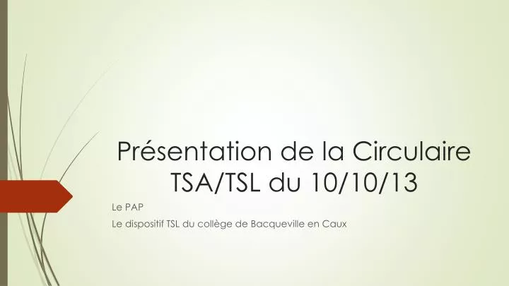 pr sentation de la circulaire tsa tsl du 10 10 13