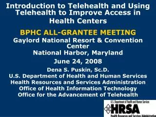 Introduction to Telehealth and Using Telehealth to Improve Access in Health Centers