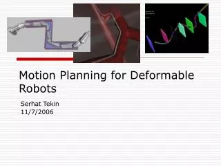 Motion Planning for Deformable Robots