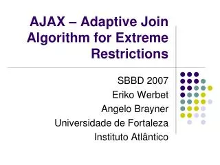 ajax adaptive join algorithm for extreme restrictions