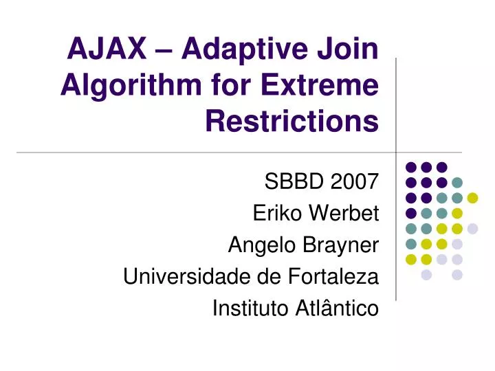 ajax adaptive join algorithm for extreme restrictions