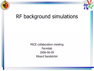 RF background simulations