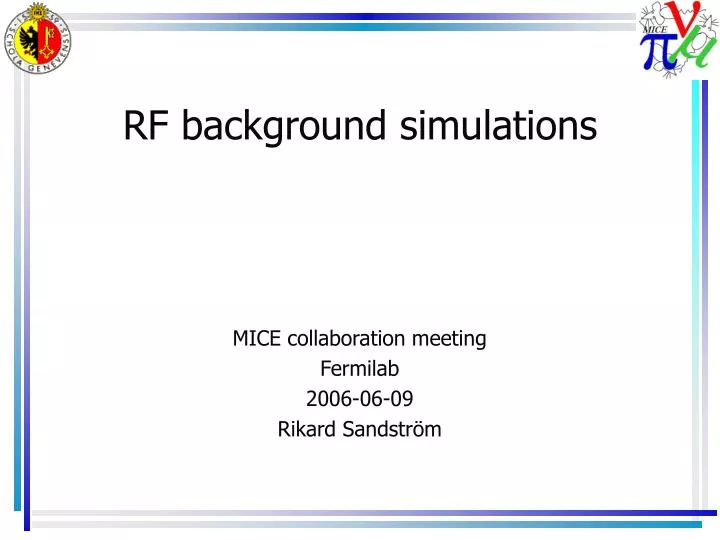 rf background simulations
