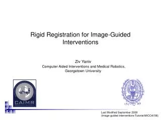 Rigid Registration for Image-Guided Interventions