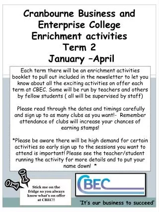 Cranbourne Business and Enterprise College Enrichment activities Term 2 January –April