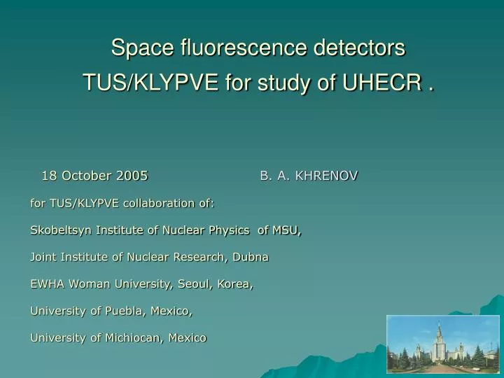 space fluorescence detectors tus klypve for study of uhecr
