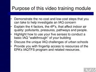 Purpose of this video training module