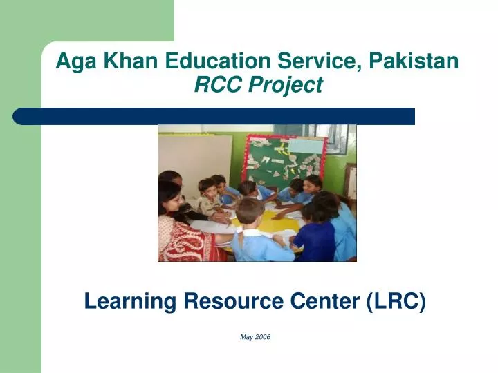 aga khan education service pakistan rcc project