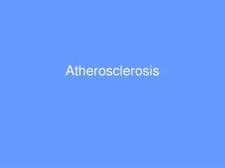 Atherosclerosis