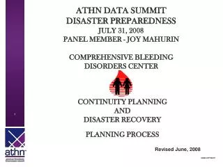 ATHN DATA SUMMIT DISASTER PREPAREDNESS JULY 31, 2008 PANEL MEMBER - JOY MAHURIN