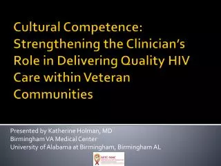 Presented by Katherine Holman, MD Birmingham VA Medical Center