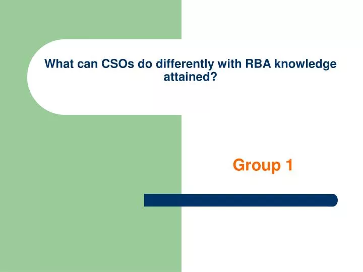 what can csos do differently with rba knowledge attained