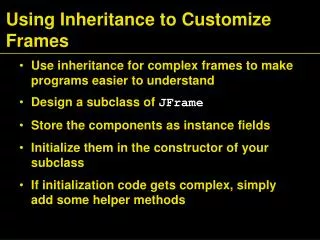 Using Inheritance to Customize Frames