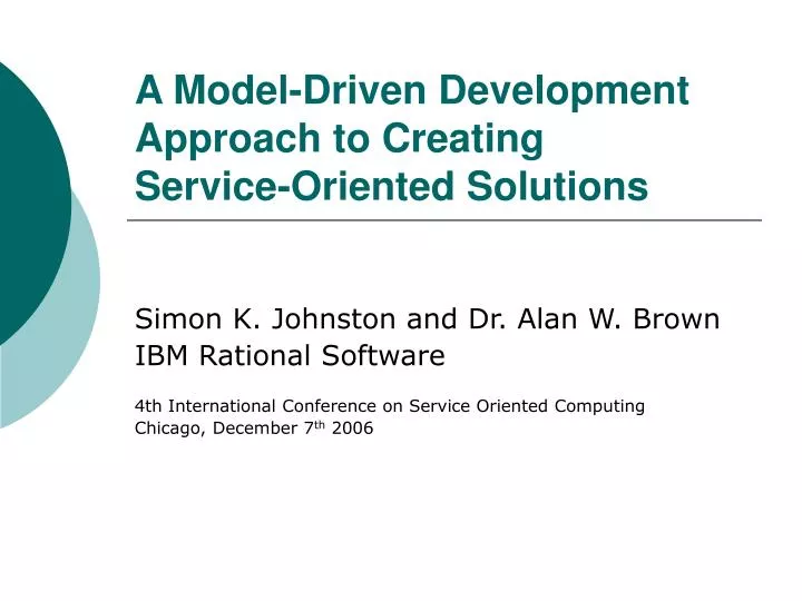 a model driven development approach to creating service oriented solutions