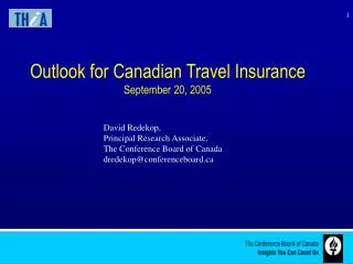 Outlook for Canadian Travel Insurance September 20, 2005