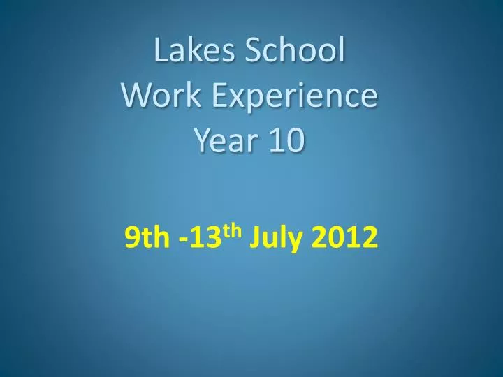 lakes school work experience year 10