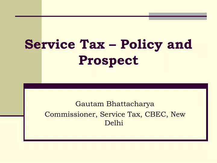 service tax policy and prospect