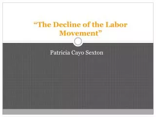 “The Decline of the Labor Movement”