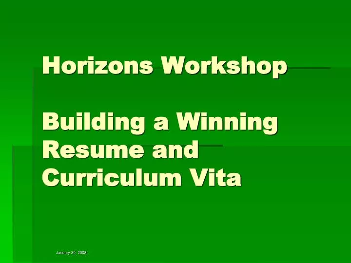 horizons workshop building a winning resume and curriculum vita