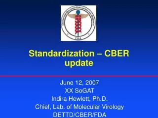 Standardization – CBER update