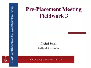 Pre-Placement Meeting Fieldwork 3