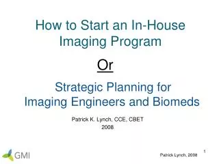 How to Start an In-House Imaging Program