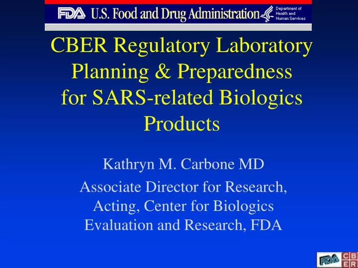 cber regulatory laboratory planning preparedness for sars related biologics products