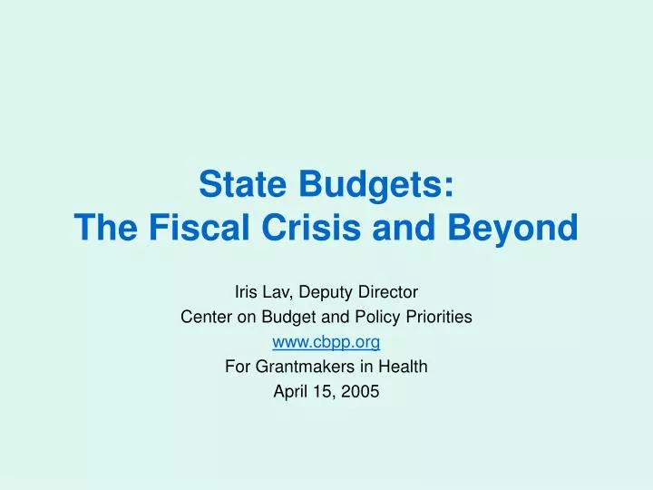state budgets the fiscal crisis and beyond