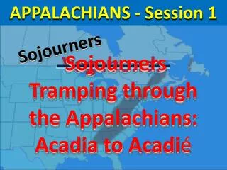 APPALACHIANS - Session 1