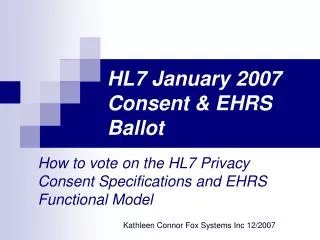 HL7 January 2007 Consent &amp; EHRS Ballot