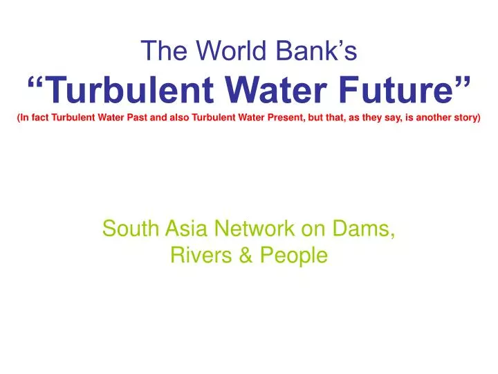 south asia network on dams rivers people