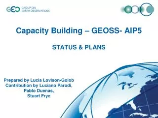 Capacity Building – GEOSS- AIP5 STATUS &amp; PLANS