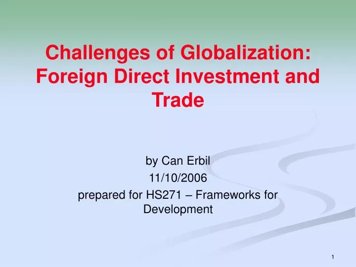 challenges of globalization foreign direct investment and trade