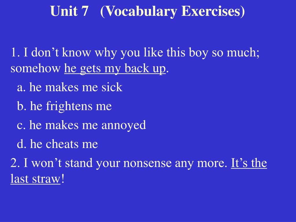 PPT - Unit 7 (Vocabulary Exercises) PowerPoint Presentation, free ...