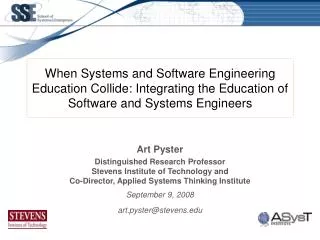 Art Pyster Distinguished Research Professor Stevens Institute of Technology and