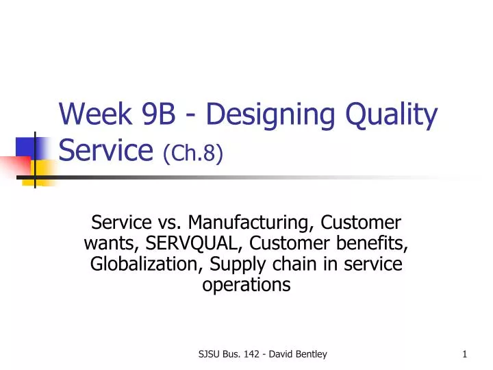 week 9b designing quality service ch 8