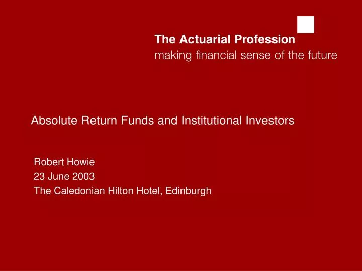 absolute return funds and institutional investors