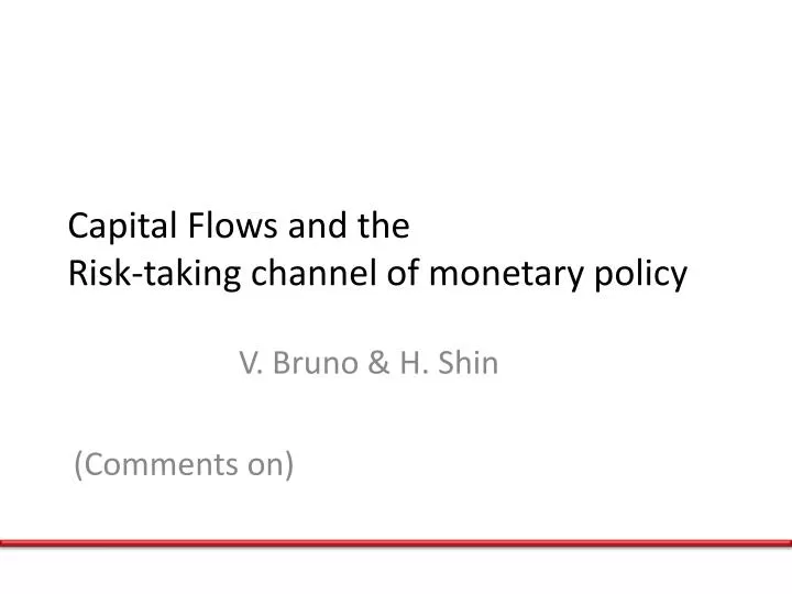 capital flows and the risk taking channel of monetary policy