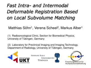 Fast Intra- and Intermodal Deformable Registration Based on Local Subvolume Matching