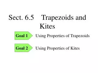 Sect. 6.5 Trapezoids and Kites