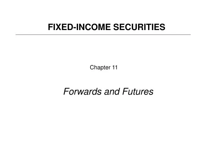 chapter 11 forwards and futures