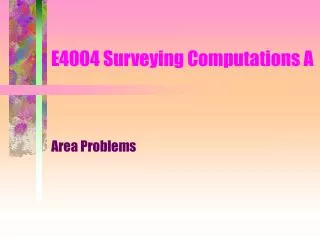 E4004 Surveying Computations A