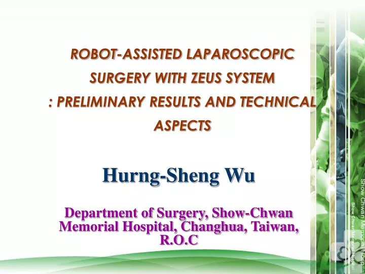 robot assisted laparoscopic surgery with zeus system preliminary results and technical aspects