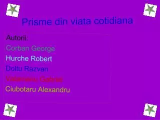 prisme din viata cotidiana