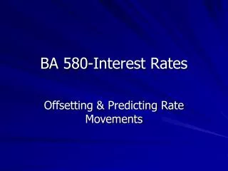 BA 580-Interest Rates