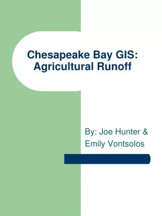 Chesapeake Bay GIS: Agricultural Runoff