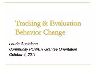 Tracking &amp; Evaluation Behavior Change