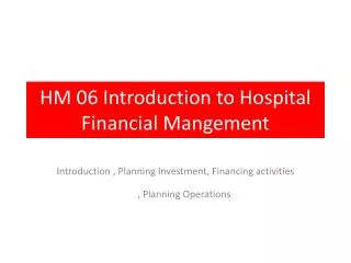 HM 06 Introduction to Hospital Financial Mangement